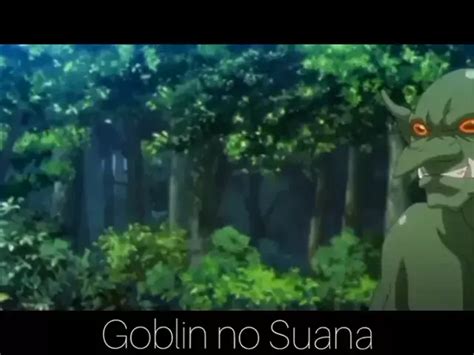 goblin no suana|Goblin no Suana (2023) .